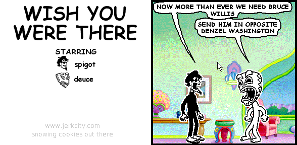 WISH YOU WERE THERE