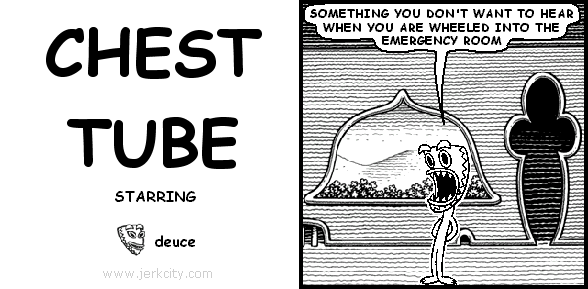 CHEST TUBE