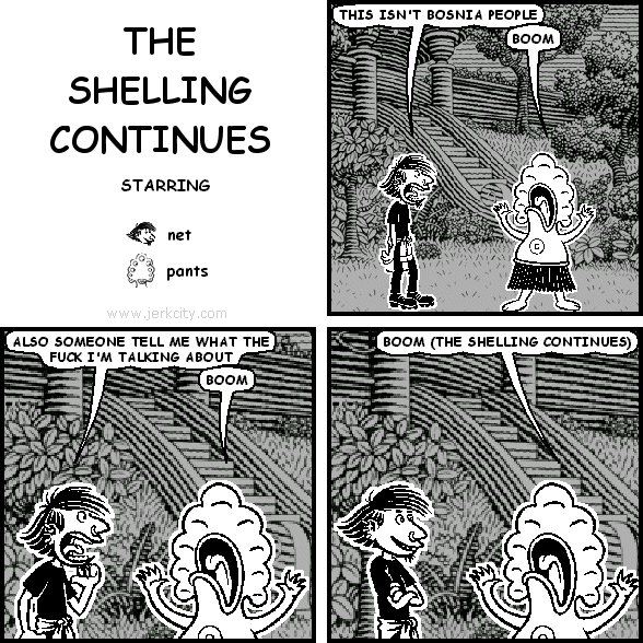 THE SHELLING CONTINUES