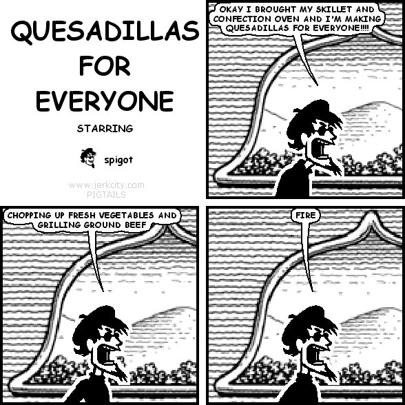 QUESADILLAS FOR EVERYONE