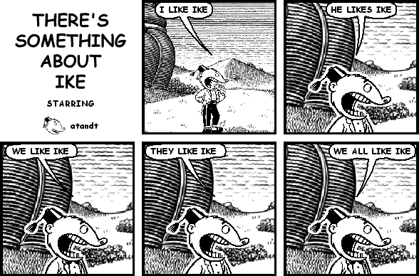 THERE'S SOMETHING ABOUT IKE