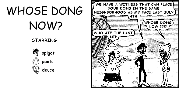 WHOSE DONG NOW?