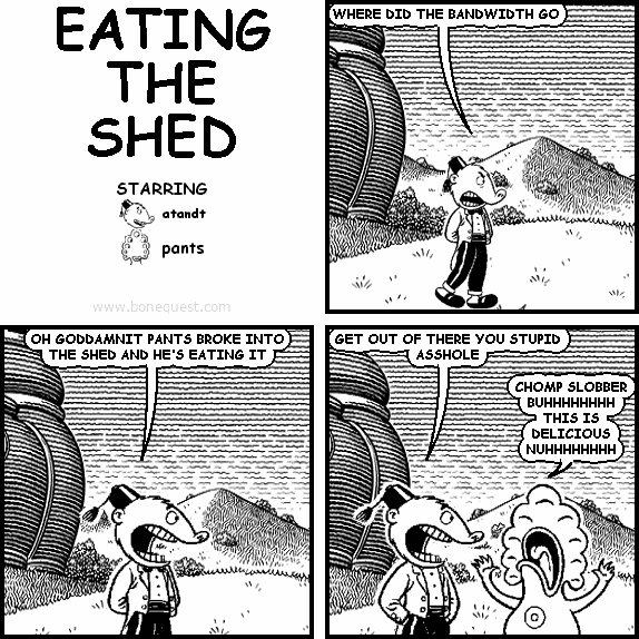 EATING THE SHED