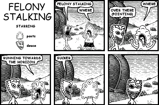 FELONY STALKING
