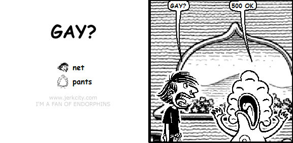 GAY?