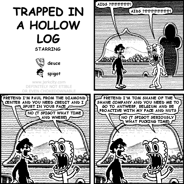TRAPPED IN A HOLLOW LOG