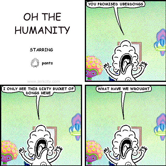 OH THE HUMANITY