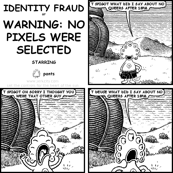 IDENTITY FRAUD OR WARNING: NO PIXELS WERE SELECTED