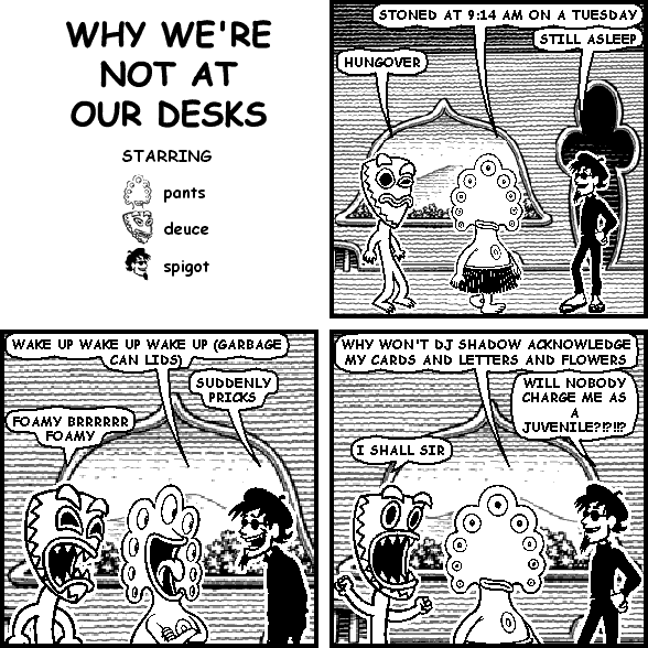 WHY WE'RE NOT AT OUR DESKS