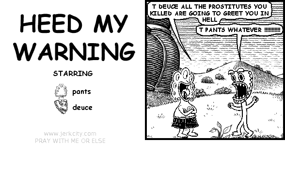 HEED MY WARNING