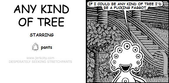 ANY KIND OF TREE