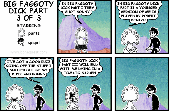 BIG FAGGOTY DICK 3 OF 3