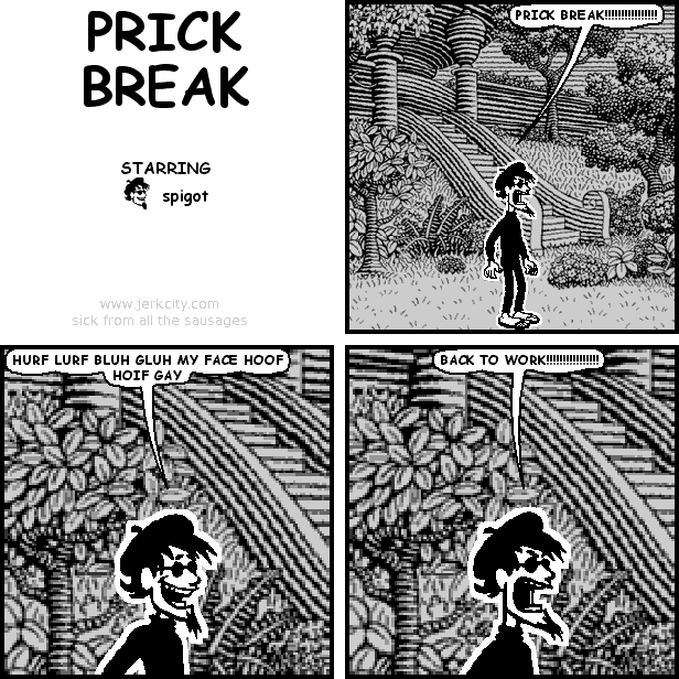 PRICK BREAK