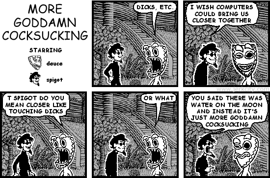 MORE GODDAMN COCKSUCKING