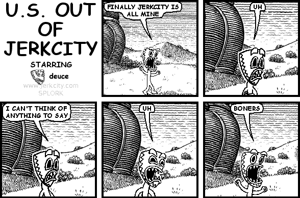 U.S. OUT OF JERKCITY