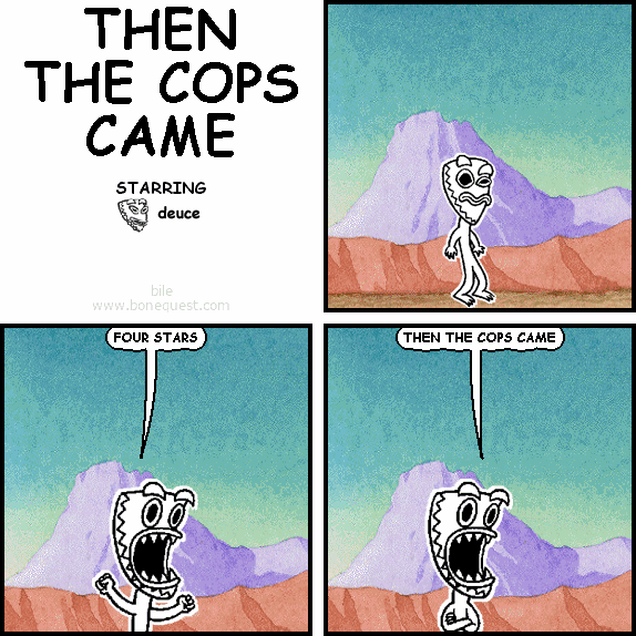 THEN THE COPS CAME