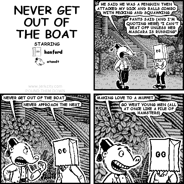 NEVER GET OUT OF THE BOAT