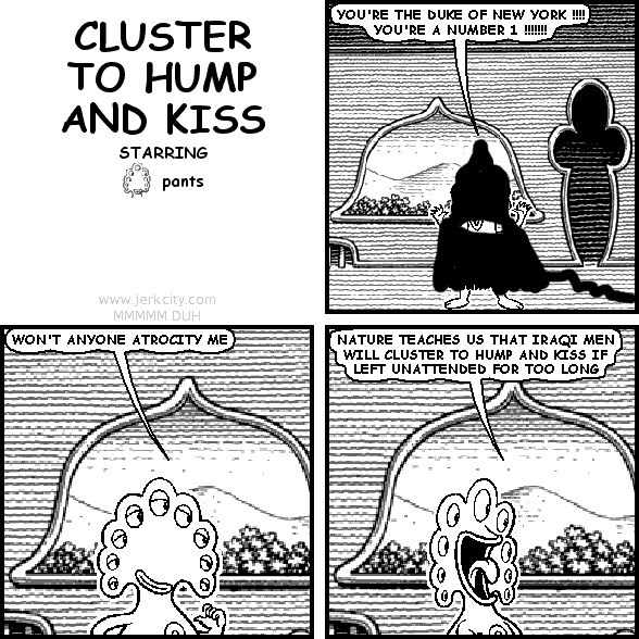 CLUSTER TO HUMP AND KISS