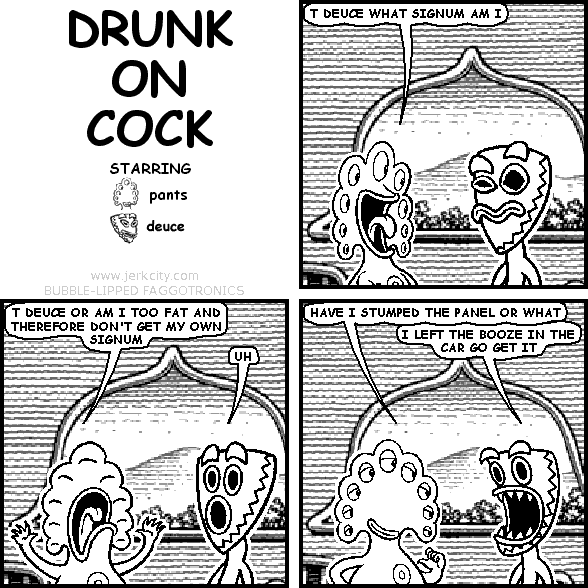 DRUNK ON COCK