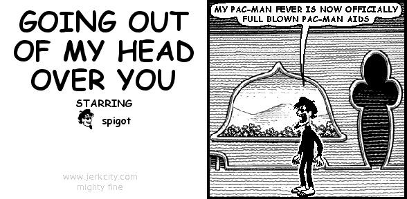 GOING OUT OF MY HEAD OVER YOU