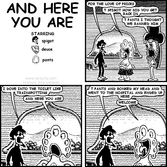 AND HERE YOU ARE