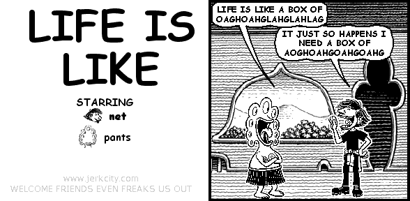 LIFE IS LIKE