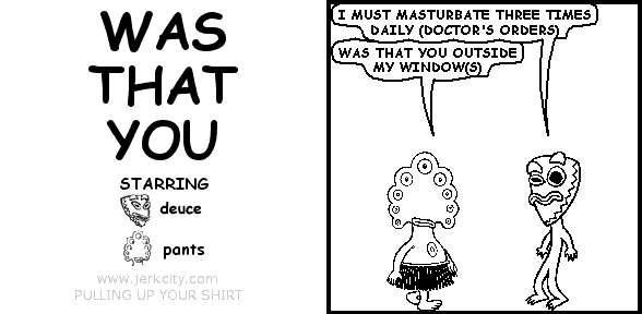 WAS THAT YOU