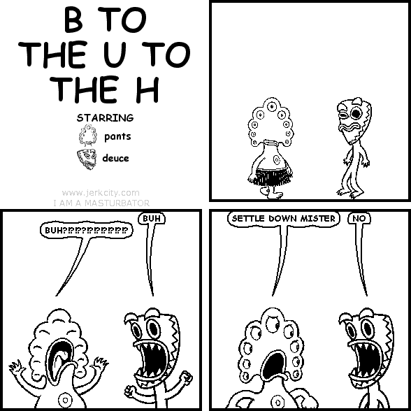 B TO THE U TO THE H