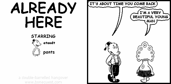 ALREADY HERE
