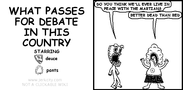WHAT PASSES FOR DEBATE IN THIS COUNTRY
