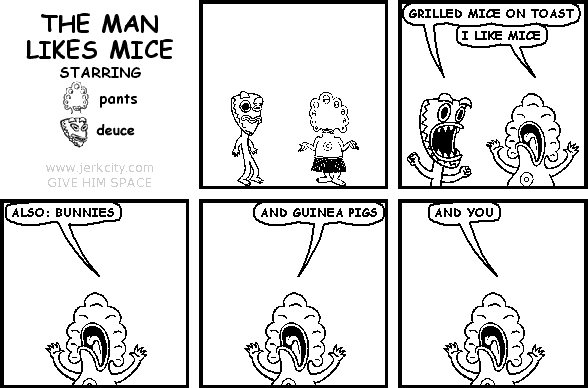 THE MAN LIKES MICE