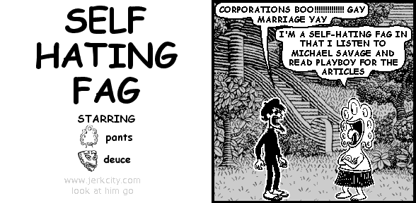 SELF HATING FAG