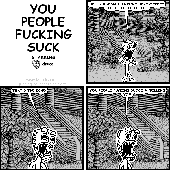YOU PEOPLE FUCKING SUCK