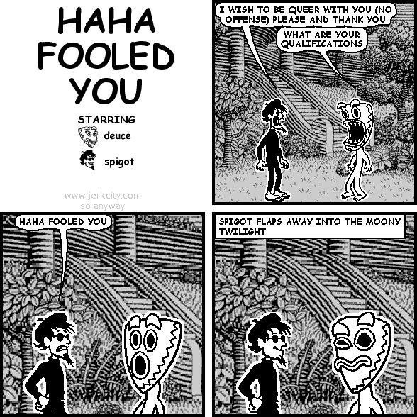 HAHA FOOLED YOU
