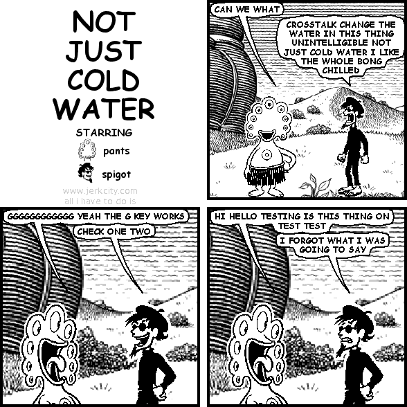 NOT JUST COLD WATER