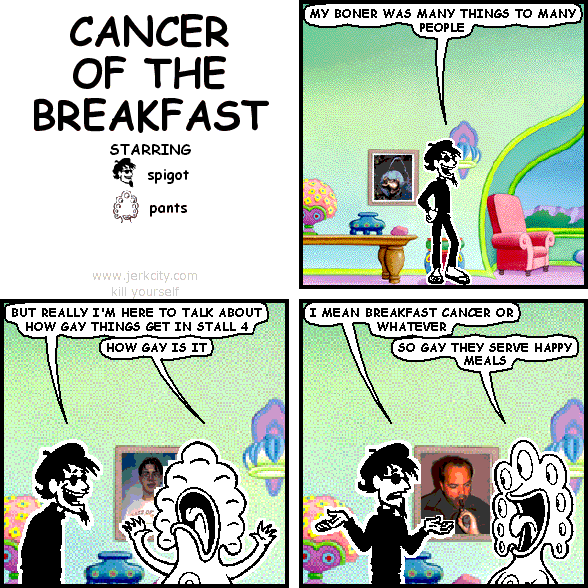 CANCER OF THE BREAKFAST