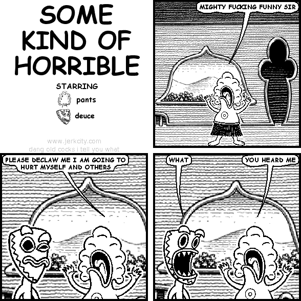 SOME KIND OF HORRIBLE