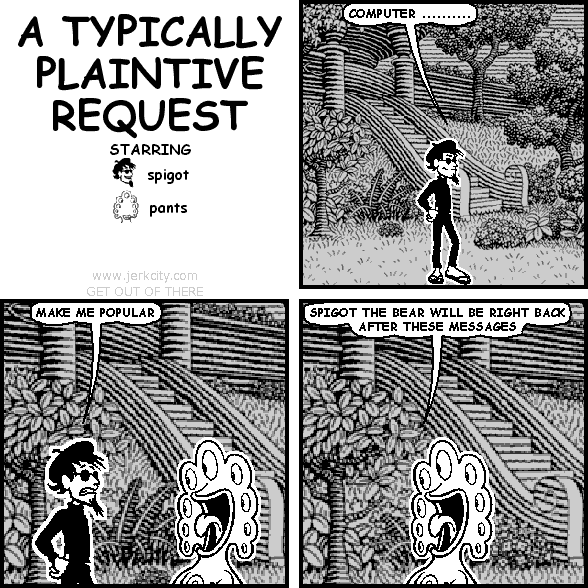 A TYPICALLY PLAINTIVE REQUEST