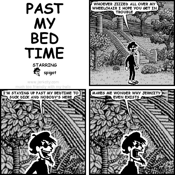 PAST MY BEDTIME