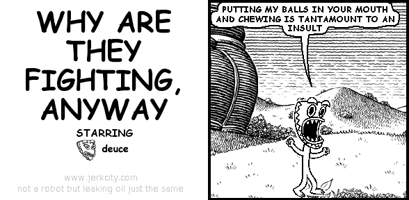 WHY ARE THEY FIGHTING, ANYWAY