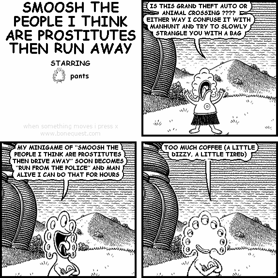 SMOOSH THE PEOPLE I THINK ARE PROSTITUTES THEN RUN AWAY