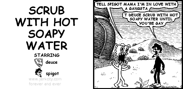 SCRUB WITH HOT SOAPY WATER