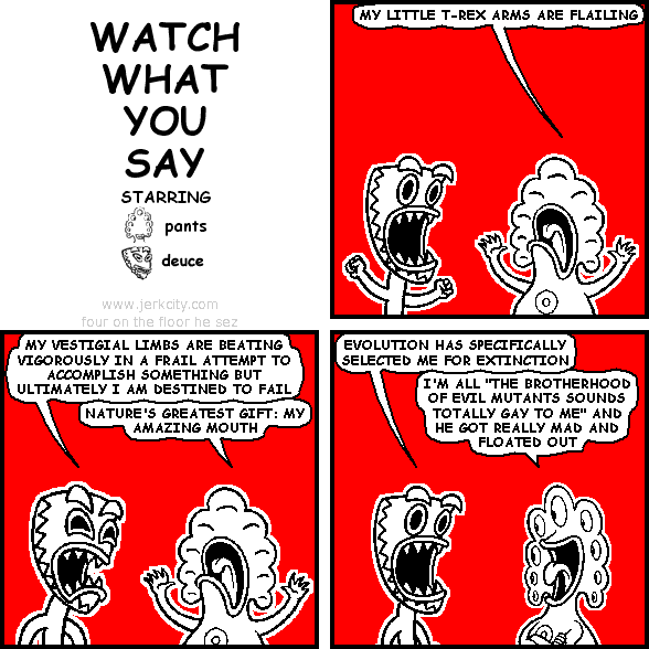 WATCH WHAT YOU SAY