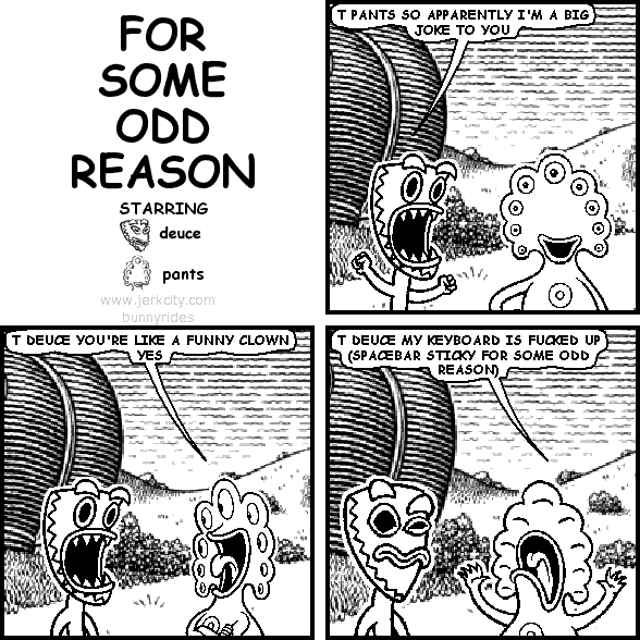 FOR SOME ODD REASON