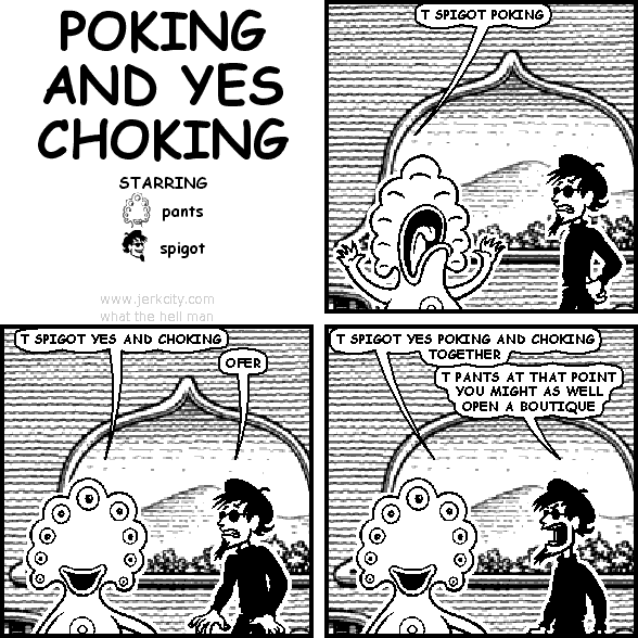 POKING AND YES CHOKING