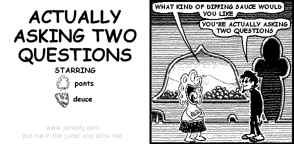 ACTUALLY ASKING TWO QUESTIONS