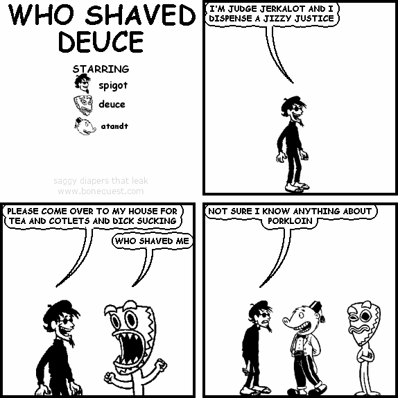 WHO SHAVED DEUCE