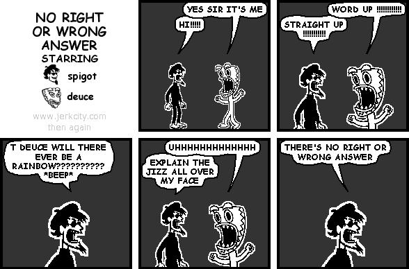 NO RIGHT OR WRONG ANSWER