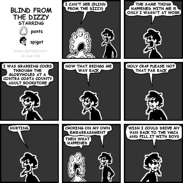 BLIND FROM THE DIZZY/SO SUE ME