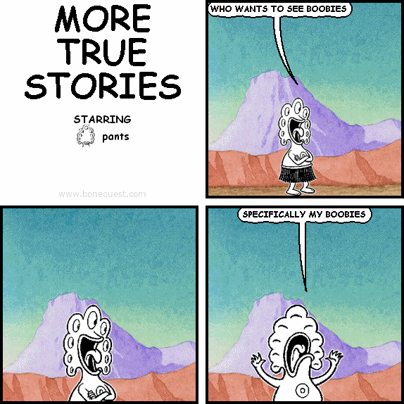 MORE TRUE STORIES